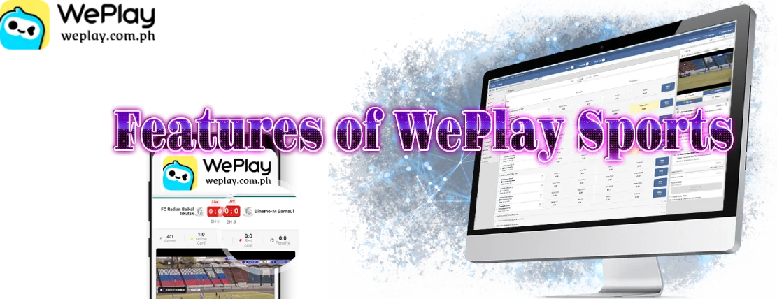 Features of WePlay Sports